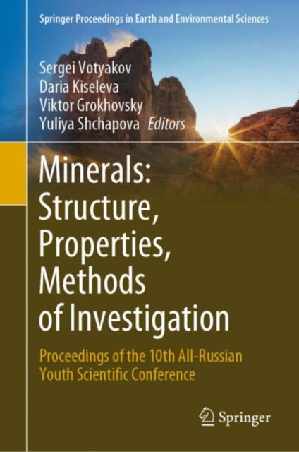 Book cover of: Minerals: Structure, Properties, Methods of Investigation. By: Sergei Votyakov