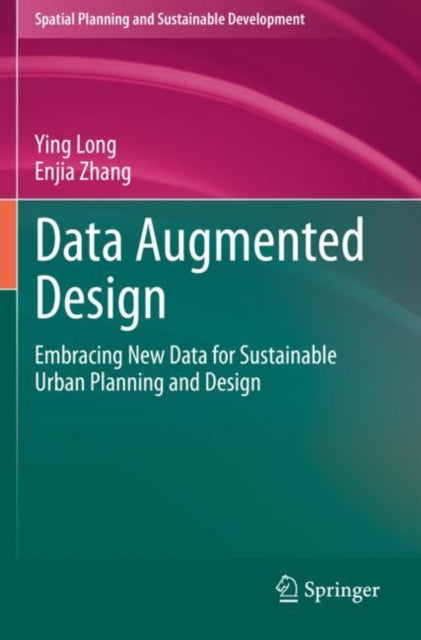 Book cover of: Data Augmented Design. By: Ying Long