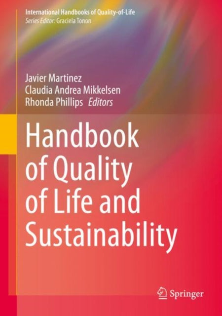 Book cover of: Handbook of Quality of Life and Sustainability. By: Javier Martinez