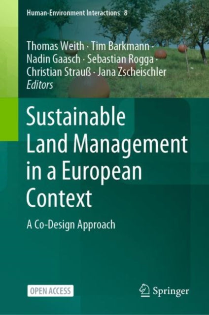 Book cover of: Sustainable Land Management in a European Context. By: Thomas Weith