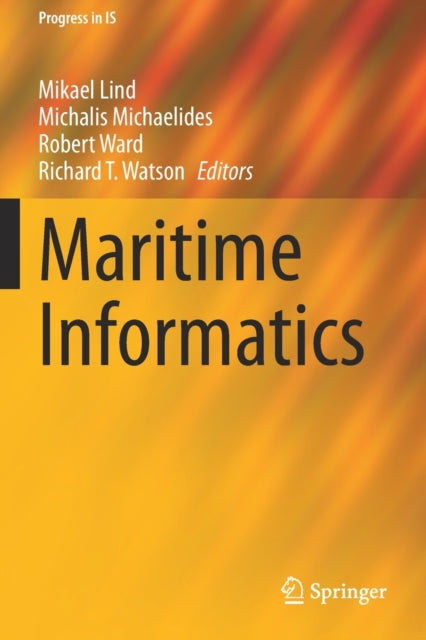 Book cover of: Maritime Informatics. By: Mikael Lind