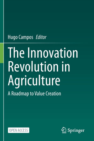 The Innovation Revolution in Agriculture