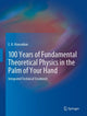 Book cover of: 100 Years of Fundamental Theoretical Physics in the Palm of Your Hand. By: E. B. Manoukian