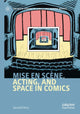 Book cover of: Mise en scene, Acting, and Space in Comics. By: Geraint D'Arcy