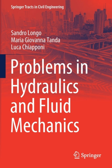 Book cover of: Problems in Hydraulics and Fluid Mechanics. By: Sandro Longo