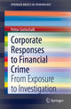 Book cover of: Corporate Responses to Financial Crime. By: Petter Gottschalk