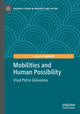 Book cover of: Mobilities and Human Possibility. By: Vlad Petre Glăveanu