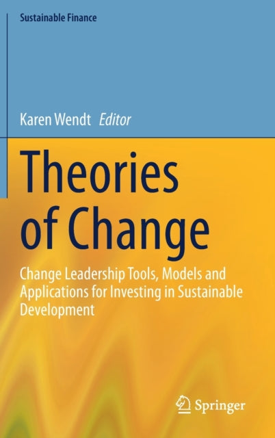 Book cover of: Theories of Change. By: Karen Wendt