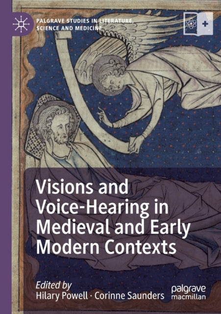 Book cover of: Visions and Voice-Hearing in Medieval and Early Modern Contexts. By: Hilary Powell