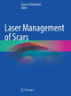 Book cover of: Laser Management of Scars. By: Kayvan Shokrollahi