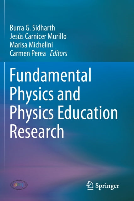 Book cover of: Fundamental Physics and Physics Education Research. By: Burra G. Sidharth