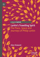 Book cover of: Larkin’s Travelling Spirit. By: Alex Howard