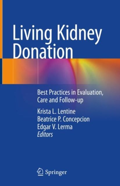Book cover of: Living Kidney Donation. By: Krista Lentine