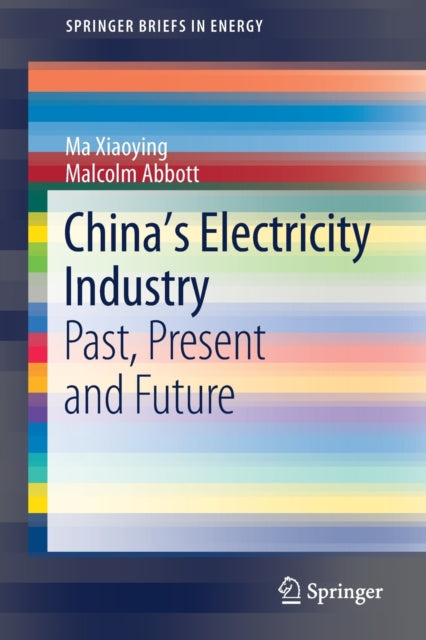 Book cover of: China’s Electricity Industry. By: Xiaoying Ma