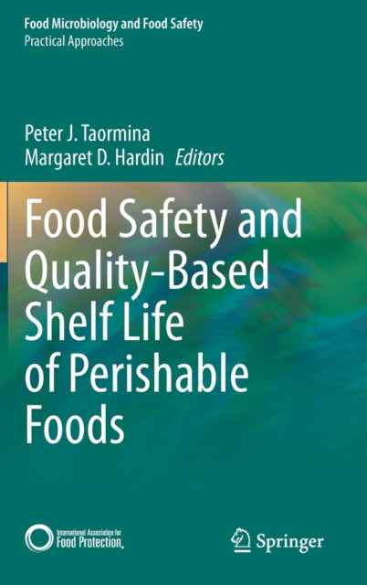 Book cover of: Food Safety and Quality-Based Shelf Life of Perishable Foods. By: Peter Taormina