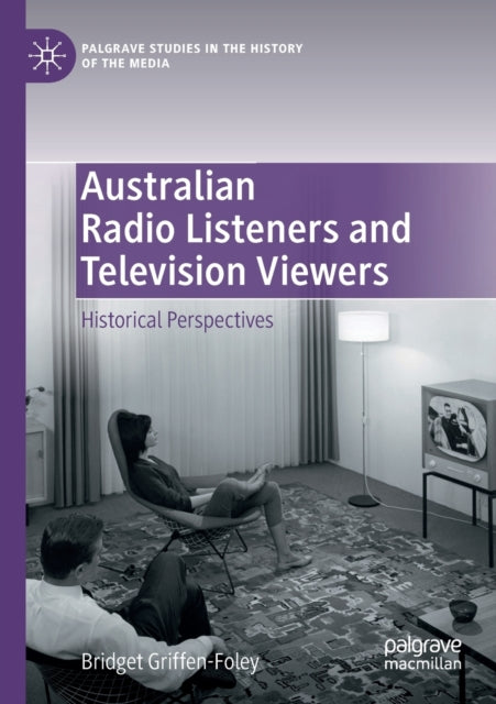 Book cover of: Australian Radio Listeners and Television Viewers. By: Bridget Griffen-Foley