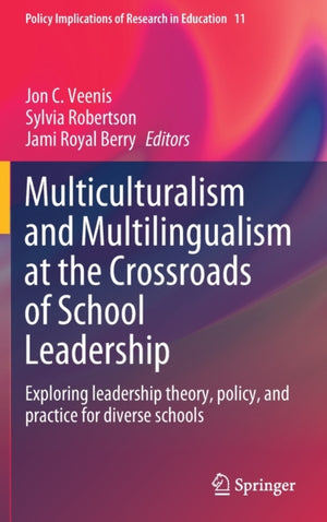 Multiculturalism and Multilingualism at the Crossroads of School Leadership