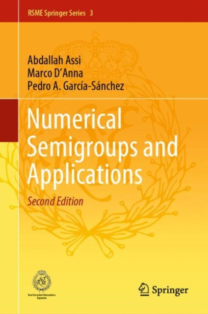 Book cover of: Numerical Semigroups and Applications. By: Abdallah Assi