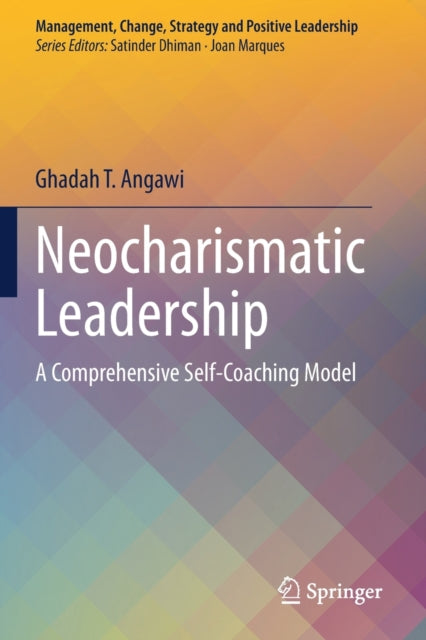 Book cover of: Neocharismatic Leadership. By: Ghadah T. Angawi