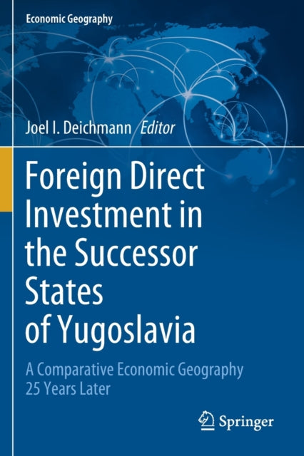 Book cover of: Foreign Direct Investment in the Successor States of Yugoslavia. By: Joel I. Deichmann