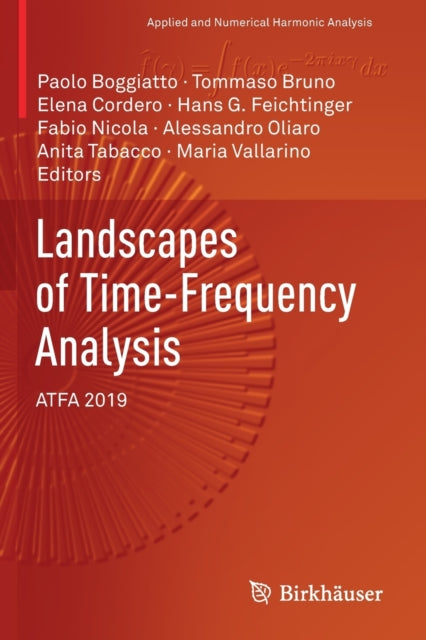 Book cover of: Landscapes of Time-Frequency Analysis. By: Paolo Boggiatto