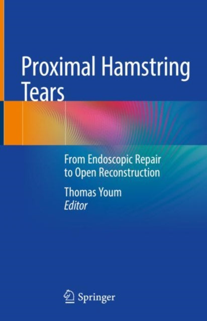 Book cover of: Proximal Hamstring Tears. By: Thomas Youm