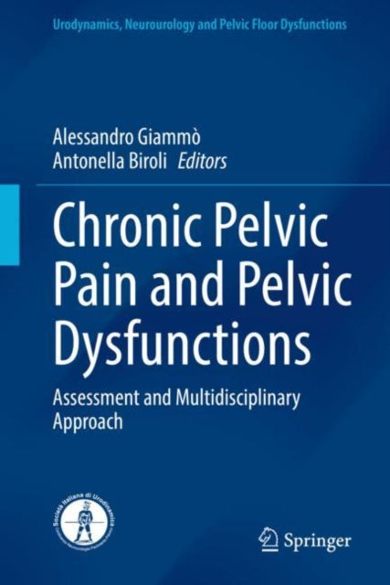 Book cover of: Chronic Pelvic Pain and Pelvic Dysfunctions. By: Alessandro Giammò