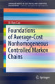Book cover of: Foundations of Average-Cost Nonhomogeneous Controlled Markov Chains. By: Xi-Ren Cao