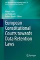 Book cover of: European Constitutional Courts towards Data Retention Laws. By: Marek Zubik