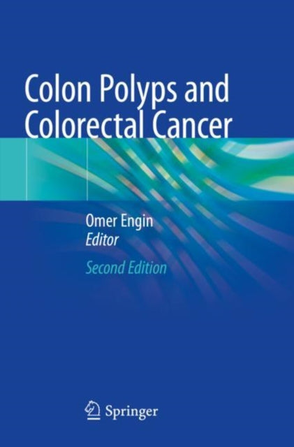Book cover of: Colon Polyps and Colorectal Cancer. By: Omer Engin