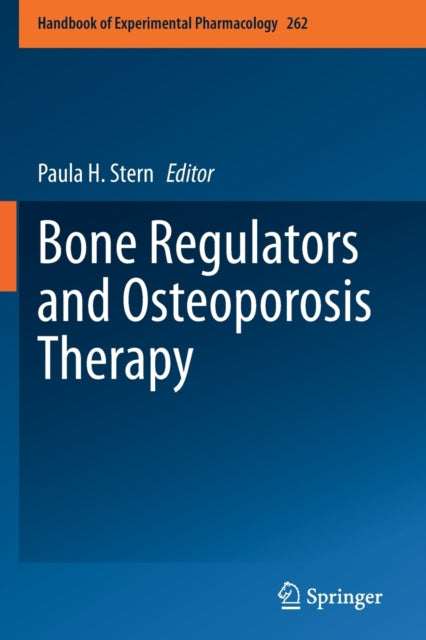 Book cover of: Bone Regulators and Osteoporosis Therapy. By: Paula H. Stern