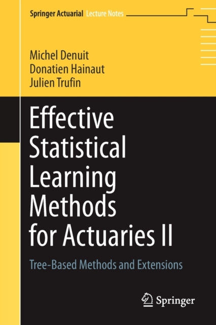 Book cover of: Effective Statistical Learning Methods for Actuaries II. By: Michel Denuit