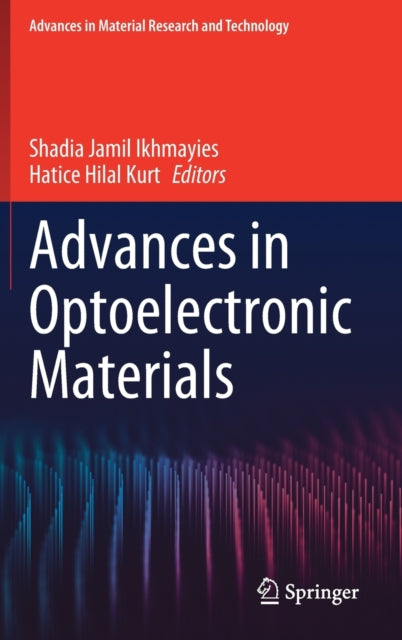 Book cover of: Advances in Optoelectronic Materials. By: Shadia Jamil Ikhmayies