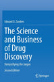 Book cover of: Science and Business of Drug Discovery. By: Edward D. Zanders