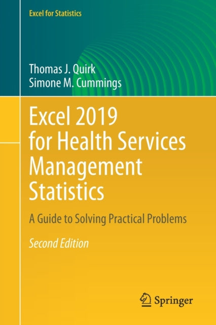 Book cover of: Excel 2019 for Health Services Management Statistics. By: Thomas J. Quirk