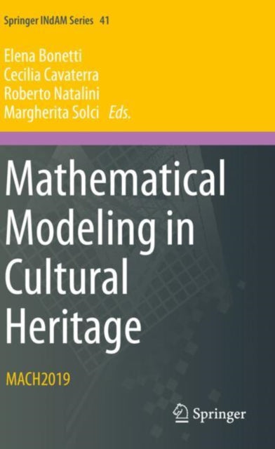 Book cover of: Mathematical Modeling in Cultural Heritage. By: Elena Bonetti