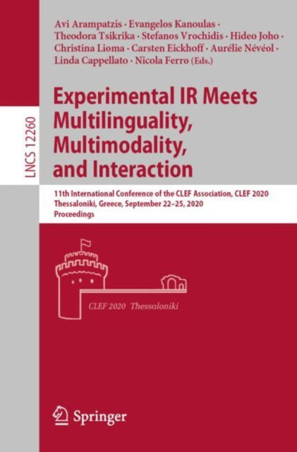 Book cover of: Experimental IR Meets Multilinguality, Multimodality, and Interaction. By: Avi Arampatzis