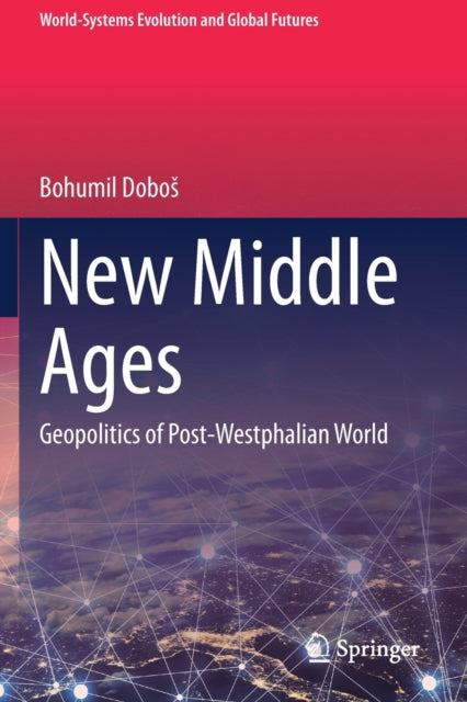 Book cover of: New Middle Ages. By: Bohumil Dobos