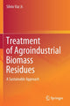 Book cover of: Treatment of Agroindustrial Biomass Residues. By: Sílvio Vaz Jr.