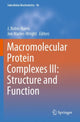 Book cover of: Macromolecular Protein Complexes III: Structure and Function. By: J. Robin Harris