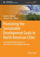 Book cover of: Promoting the Sustainable Development Goals in North American Cities. By: David B. Abraham