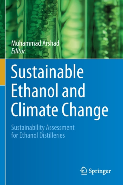 Book cover of: Sustainable Ethanol and Climate Change. By: Muhammad Arshad