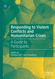 Book cover of: Responding to Violent Conflicts and Humanitarian Crises. By: Pamela Aall