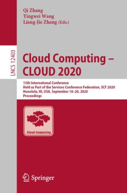 Book cover of: Cloud Computing – CLOUD 2020. By: Qi Zhang