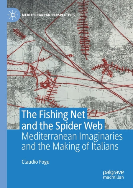 Book cover of: Fishing Net and the Spider Web. By: Claudio Fogu