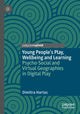 Book cover of: Young People's Play, Wellbeing and Learning. By: Dimitra Hartas