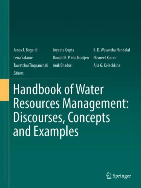 Book cover of: Handbook of Water Resources Management: Discourses, Concepts and Examples. By: Janos J. Bogardi