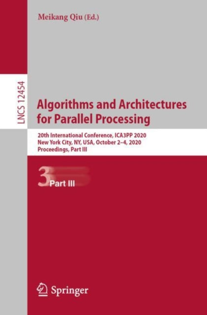 Book cover of: Algorithms and Architectures for Parallel Processing. By: Meikang Qiu