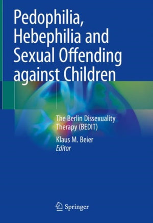Pedophilia, Hebephilia and Sexual Offending against Children