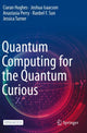 Book cover of: Quantum Computing for the Quantum Curious. By: Ciaran Hughes